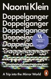 Cover of Doppelganger: A Trip into the Mirror World by Naomi Klein. 